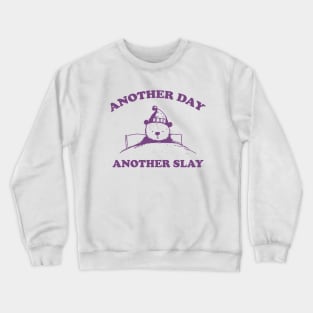 Another day another slay shirt, Vintage Drawing T Shirt, Cartoon Meme Crewneck Sweatshirt